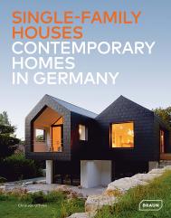 Single-Family Houses: Contemporary Homes in Germany, автор: Chris van Uffelen