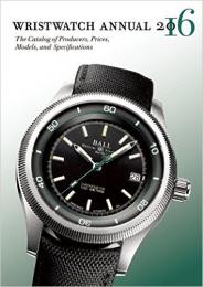 Wristwatch Annual 2016: The Catalog of Producers, Prices, Models, and Specifications Peter Braun