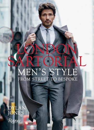 книга London Sartorial: Men's Style From Street to Bespoke, автор: Dylan Jones