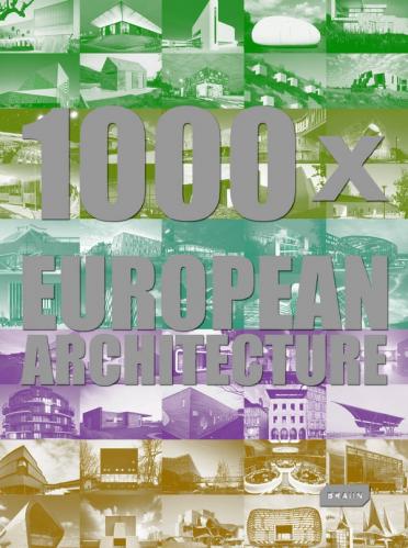 книга 1000 x European Architecture - 2nd edition, автор: 