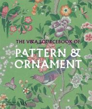 The V&A Sourcebook of Pattern and Ornament Amelia Calver