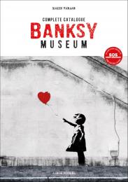 Banksy Museum: Complete Catalogue  Hazis Vardar