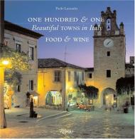 One Hundred & One Beautiful Towns in Italy: Food and Wine, автор: Paolo Lazzarin