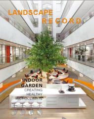 Landscape Record: Indoor Garden, автор: Landscape Record Los Angeles