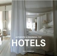 Authentic and Charming Top Hotels Martin Nicholas Kunz