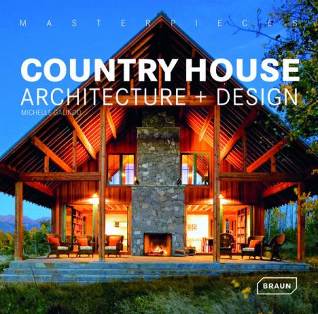 книга Masterpieces: Country House Architecture + Design, автор: Michelle Galindo