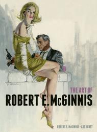 The Art of Robert E McGinnis Robert E McGinnis