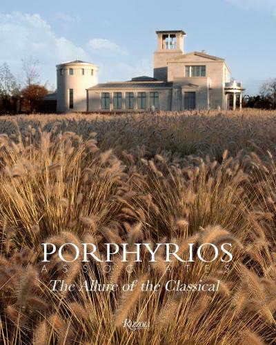 книга Porphyrios Associates: The Allure of the Classical, автор: Demetri Porphyrios