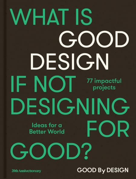 книга Good by Design: Ideas for a Better World, автор: Victionary