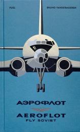 Aeroflot – Fly Soviet Bruno Vandermueren