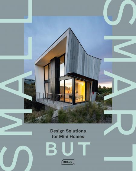 книга Невеликий але Smart: Design Solutions for Mini Homes, автор: Chris van Uffelen