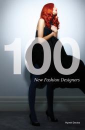 100 New Fashion Designers (mini edition) Hywel Davies