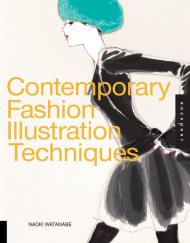 Contemporary Fashion Illustration Techniques Naoki Watanabe