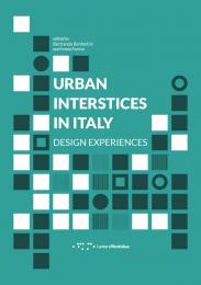 Urban Interstices in Italy - Design Experiences Bertrando Bonfantini and Imma Forino