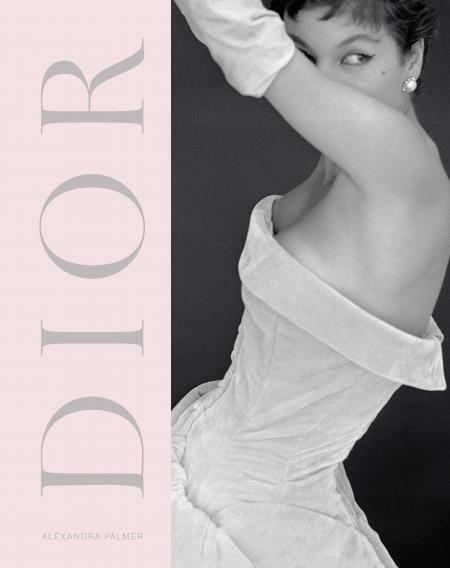 книга Dior: New Look New Enterprise, автор: Alexandra Palmer