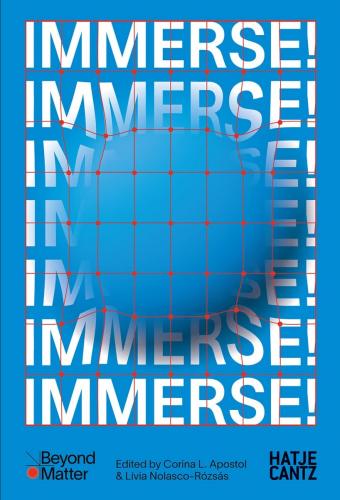 книга IMMERSE!: A Proto-Curatorial Concept, автор: Corina L. Apostol