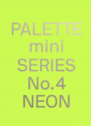Palette Mini Series 04: Neon - New Fluorescent Graphics, автор: 