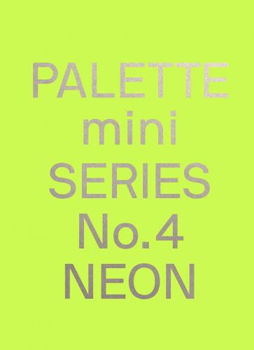 книга Palette Mini Series 04: Neon - New Fluorescent Graphics, автор: 