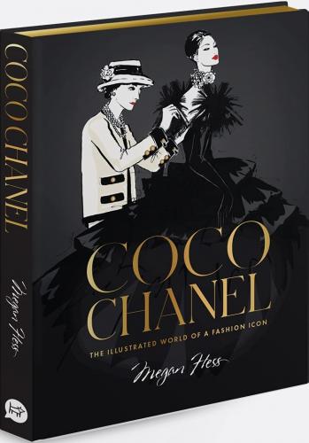 книга Coco Chanel: Illustrated World of a Fashion Icon. Special Edition, автор: Megan Hess