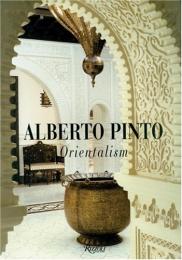 Alberto Pinto: Orientalism Alberto Pinto
