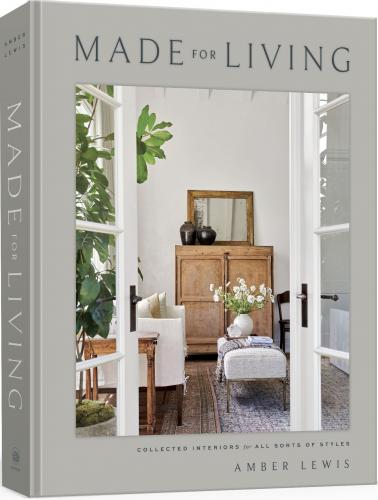 книга Made for Living: Створені інтер'єри для All Sorts of Styles, автор: Amber Lewis,  Cat Chen