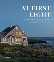 At First Light: Two Centuries of Maine Artists, Their Homes and Studios, автор: Anne Collins Goodyear, Frank H. Goodyear III, Michael K. Komanecky, Foreword by Stuart Kestenbaum, Photographs by Walter Smalling