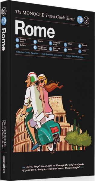 книга Rome: The Monocle Travel Guide Series, автор: Tyler Brûlé, Andrew Tuck, Joe Pickard