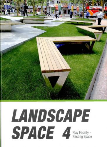 книга Landscape Space 04 - Play Facility, Resting Space, автор: 