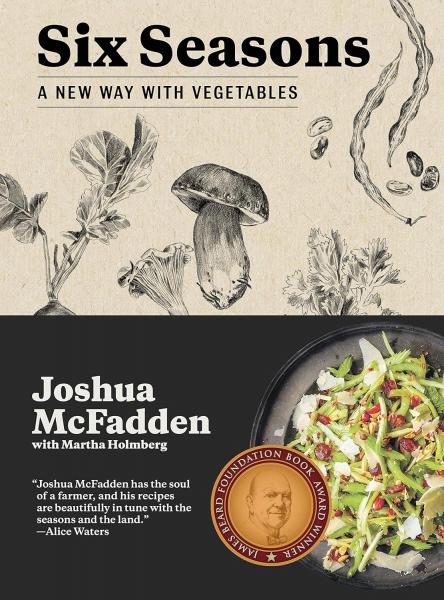 книга Six Seasons: A New Way with Vegetables, автор: Joshua McFadden