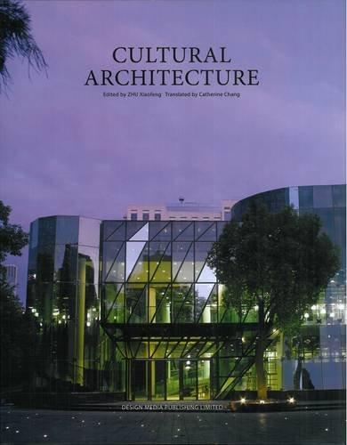 книга Cultural Architecture, автор: Xiaofeng Zhu