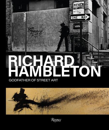 книга Richard Hambleton: Godfather of Street Art, автор: Andy Valmorbida and Vladimir Restoin Roitfeld
