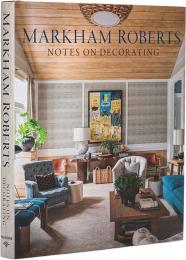 Markham Roberts: Посилання на Decorating Markham Roberts, Alison Levasseur, Nelson Hancock
