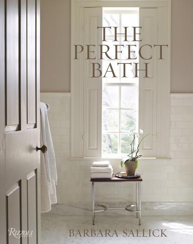 книга The Perfect Bath, автор: Barbara Sallick