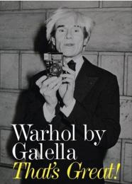 Warhol by Galella: That's Great! Ron Galella