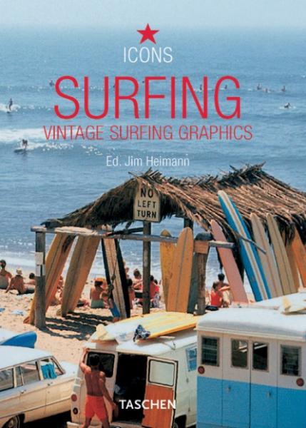 книга Surfing: Vintage Surfing Graphics (Icons Series), автор: Paul Mussa