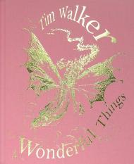 Tim Walker: Wonderful Things, автор: Tim Walker, Susanna Brown