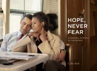 Hope, Never Fear Callie Shell