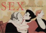 Sex. Portraits of Passion (Evergreen Series), автор: John Williams