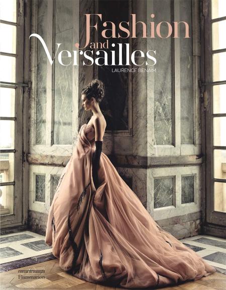книга Fashion and Versailles: Від Louis XIV до сучасності, автор: Laurence Benaïm