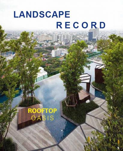 книга Landscape Record: Rooftop Oasis, автор: Landscape Record Los Angeles