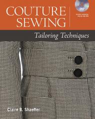 Couture Sewing: Tailoring Techniques Claire Shaeffer