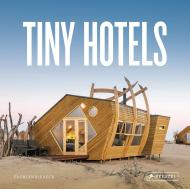 Tiny Hotels, автор: Florian Siebeck