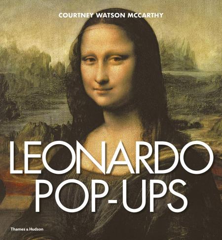 книга Leonardo Pop-ups, автор: Courtney Watson McCarthy