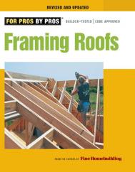 Framing Roofs, Revised and Updated Fine Homebuilding