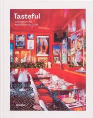 Tasteful: New Interiors for Restaurants and Cafés gestalten