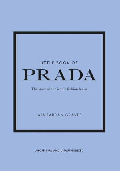 книга The Little Book of Prada , автор: Laia Farran Graves