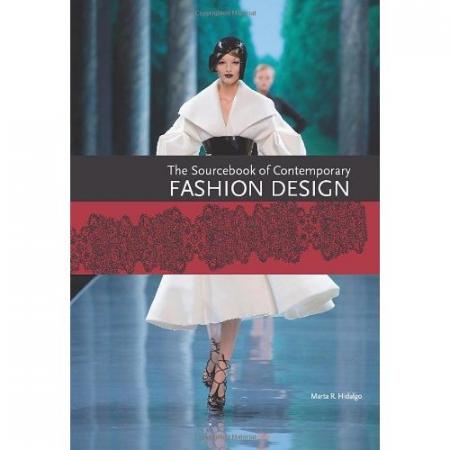 книга Sourcebook of Contemporary Fashion Design, автор: Marta R. Hidalgo