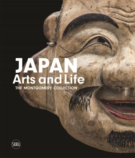 книга Japan Arts and Life: The Montgomery Collection, автор: Francesco Paolo Campione, Moira Luraschi