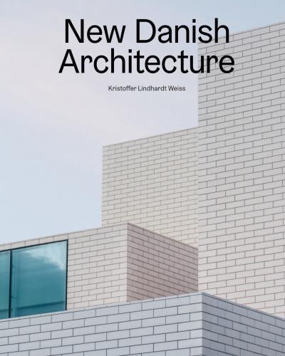 книга New Danish Architecture: 10 Buildings, 10 Architects, 10 Themes, автор: Kristoffer Lindhardt Weiss