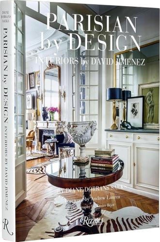 книга Parisian by Design: Interiors by David Jimenez, автор: David Jimenez, Diane Dorrans Saeks